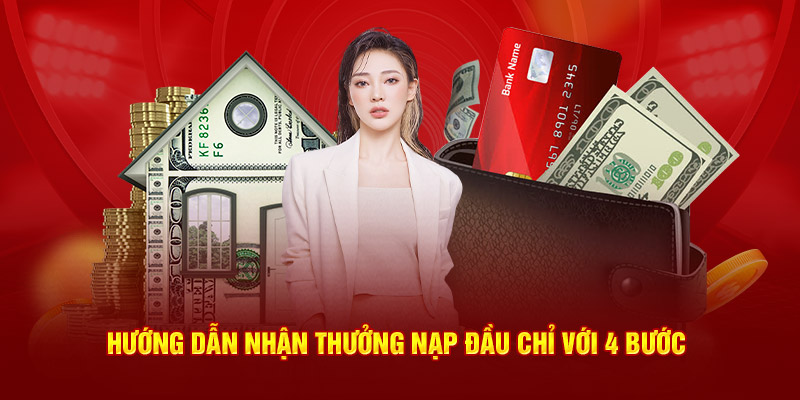 hướng dẫn nhận thưởng nạp đầu chỉ với 4 bước